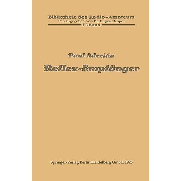 Reflex-Empfänger / Bibliothek des Radio Amateurs (geschlossen), Paul Adorján
