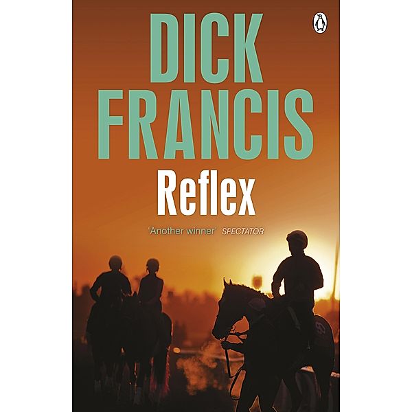 Reflex / Francis Thriller, Dick Francis