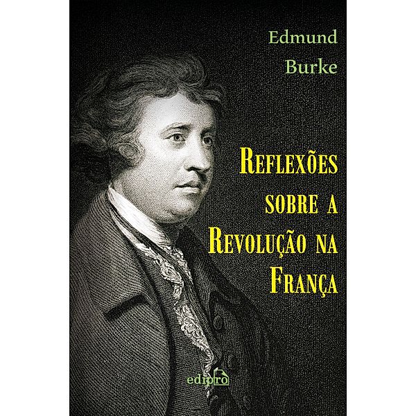 Reflexões sobre a Revolução na França, Edmund Burke