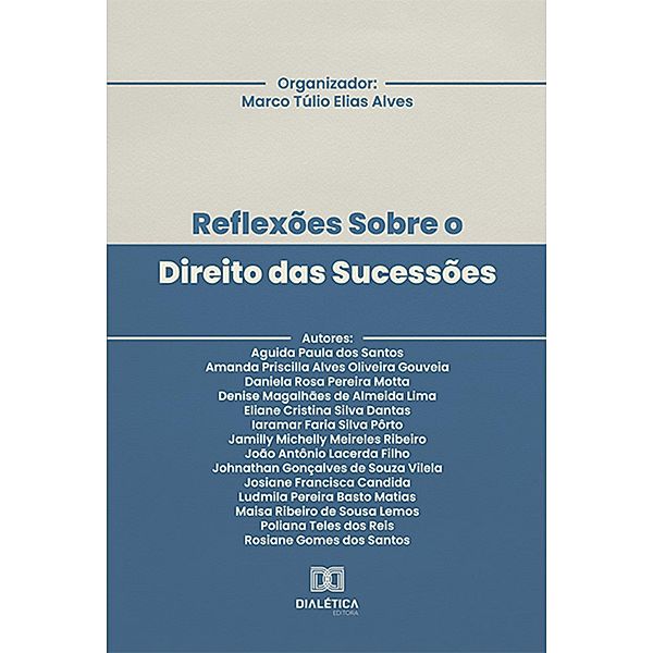 Reflexões Sobre o Direito das Sucessões, Marco Túlio Elias Alves