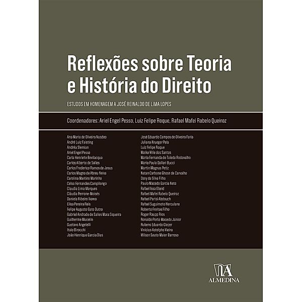 Reflexões sobre Teoria e História do Direito, Rafael Mafei Rabelo Queiroz, Ariel Engel Pesso, Luiz Felipe Roque
