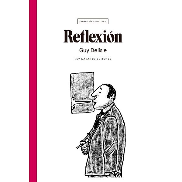 Reflexión / Bajotierra Bd.2, Guy Delisle