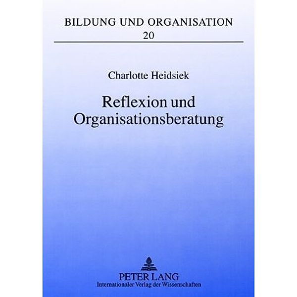 Reflexion und Organisationsberatung, Charlotte Heidsiek