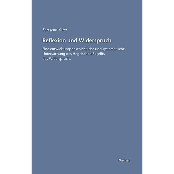 Reflexion und Widerspruch / Hegel-Studien, Beihefte Bd.41, Soon J. Kang