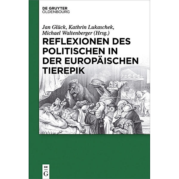 Reflexionen des Politischen in der europäischen Tierepik