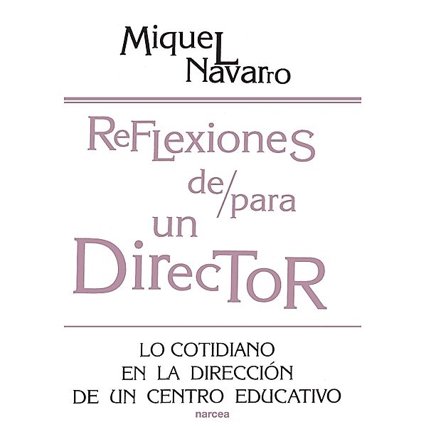 Reflexiones de/para un director / Educación Hoy Bd.173, Miquel Navarro