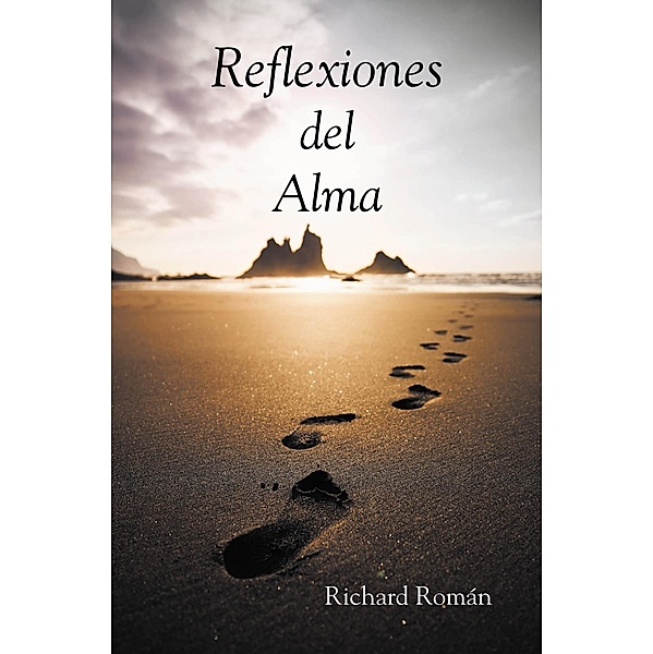 Reflexiones del Alma, Richard Roman