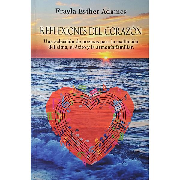 Reflexiones Del Corazón, Frayla Esther Adames