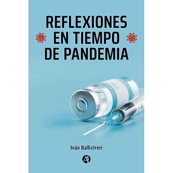 Reflexiones en tiempo de pandemia, Iván Ballistreri