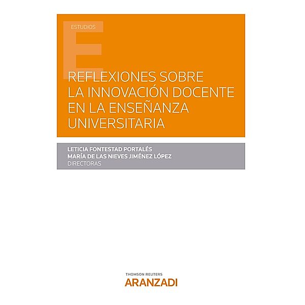 Reflexiones sobre la innovación docente en la enseñanza universitaria / Estudios, María de las Nieves Jiménez López, Leticia Fontestad Portalés