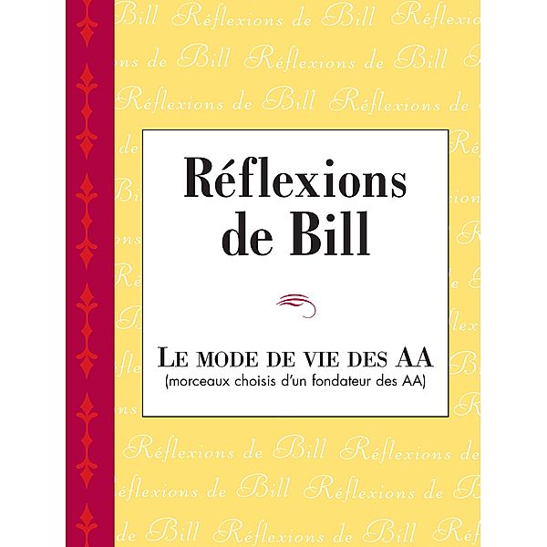 Réflexions de Bill, Inc. Alcoholics Anonymous World Services