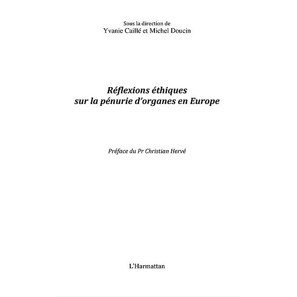 Reflexions ethiques sur la penurie d'organes en europe / Hors-collection, Doucin