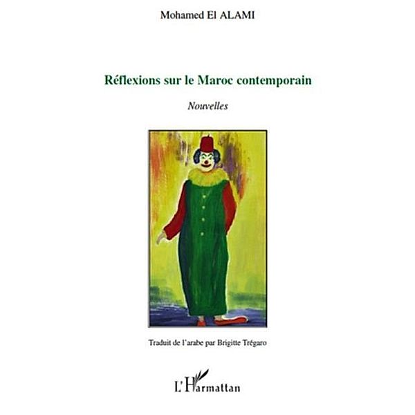 Reflexions sur le maroc contemporain - nouvelles - tradui de / Hors-collection, Mohamed El Alami