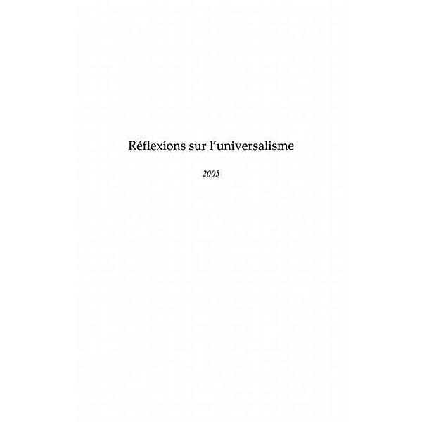 Reflexions sur l'universalisme- 2005 / Hors-collection, Jean