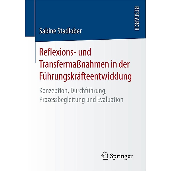 Reflexions- und Transfermaßnahmen in der Führungskräfteentwicklung, Sabine Stadlober