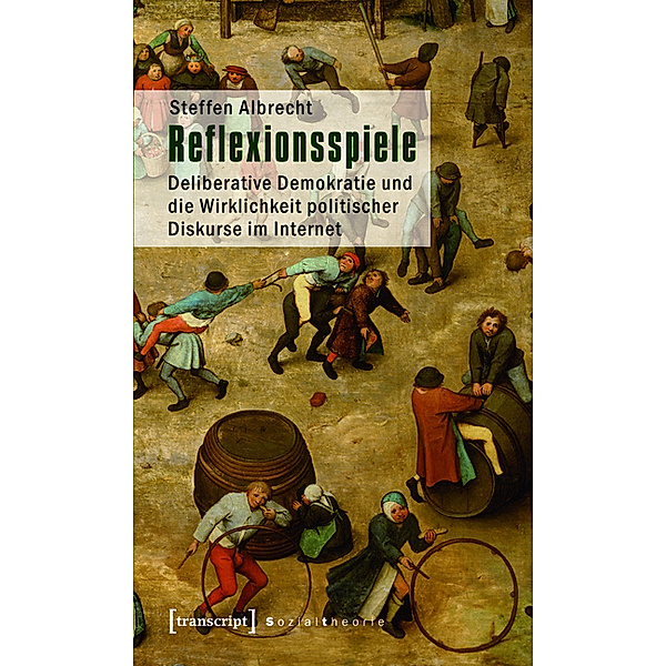 Reflexionsspiele / Sozialtheorie, Steffen Albrecht