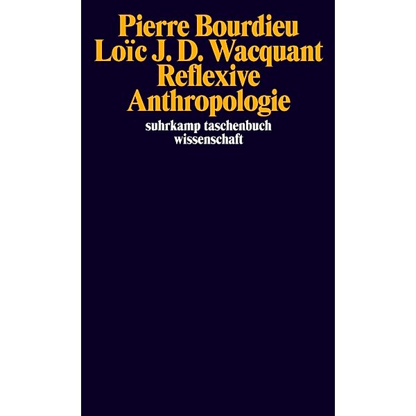 Reflexive Anthropologie, Pierre Bourdieu, Loic Wacquant