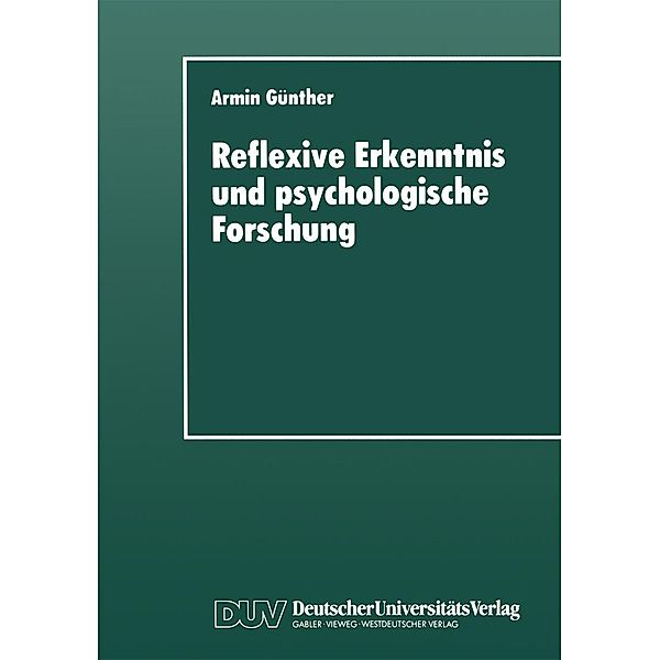 Reflexive Erkenntnis und psychologische Forschung