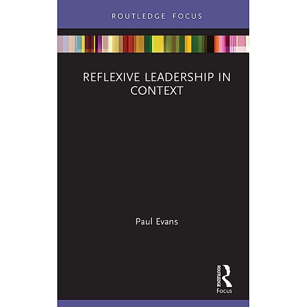 Reflexive Leadership in Context, Paul Evans