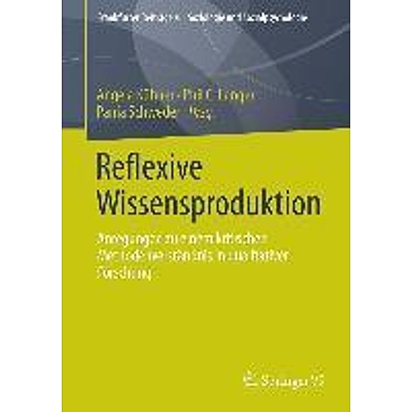 Reflexive Wissensproduktion / Frankfurter Beiträge zur Soziologie und Sozialpsychologie