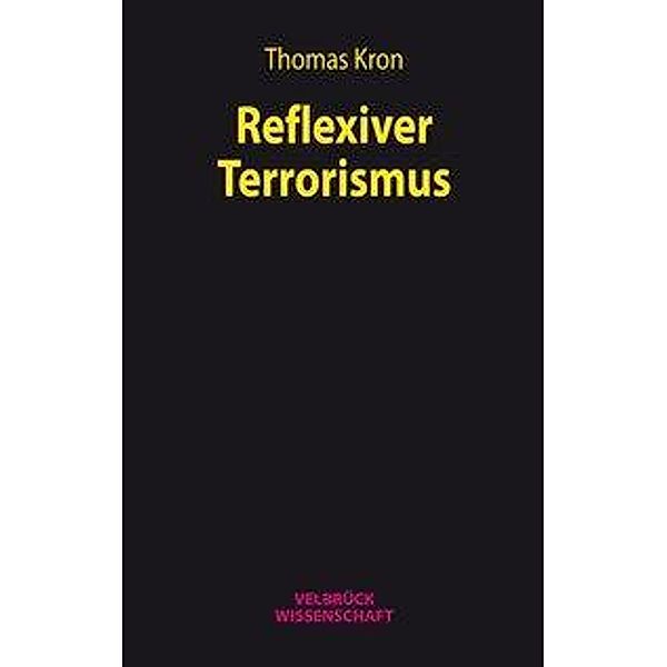 Reflexiver Terrorismus, Thomas Kron