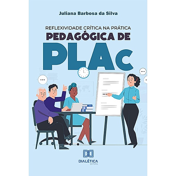 Reflexividade crítica na prática pedagógica de PLAc, Juliana Barbosa da Silva