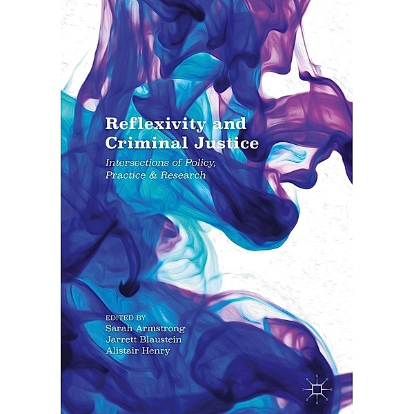Reflexivity and Criminal Justice