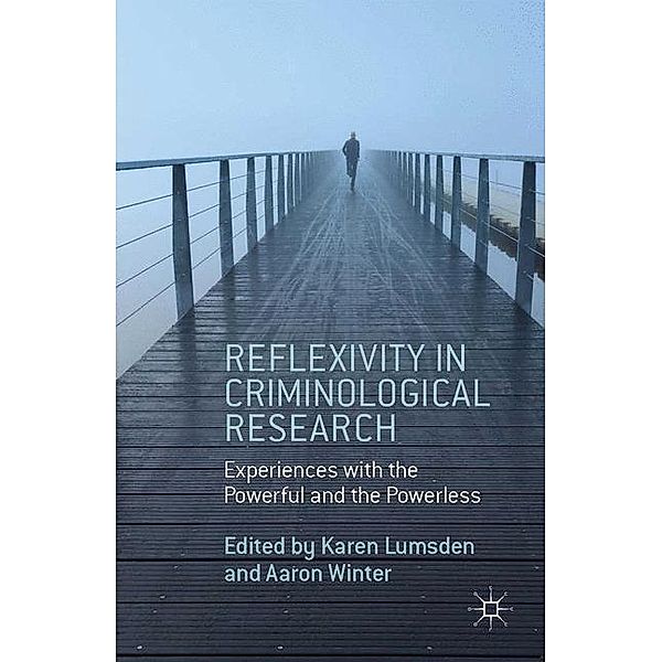 Reflexivity in Criminological Research, Aaron Winter