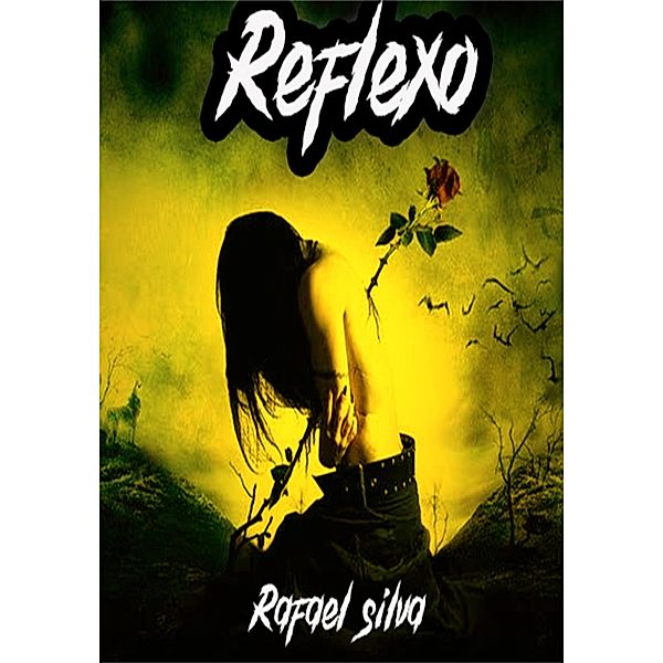 Reflexo, Rafael Silva