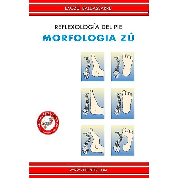 Reflexología del pie - Morfologia Zú, Laozu Baldassarre