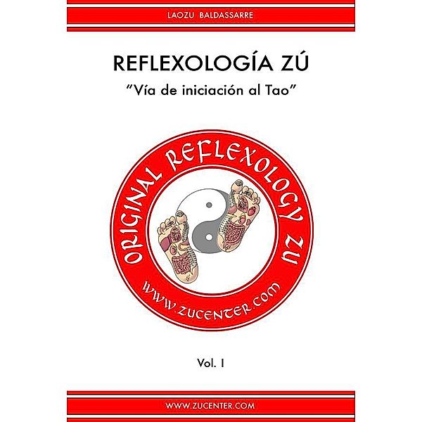 Reflexología Zú - Vía de iniciación al Tao, Laozu Baldassarre