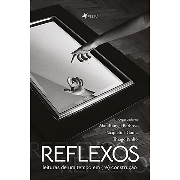 Reflexos, Alan Rangel Barbosa, Jacqueline Gama, Thiago Pinho