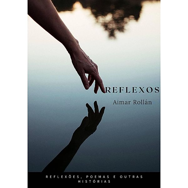 Reflexos, Aimar Rollan