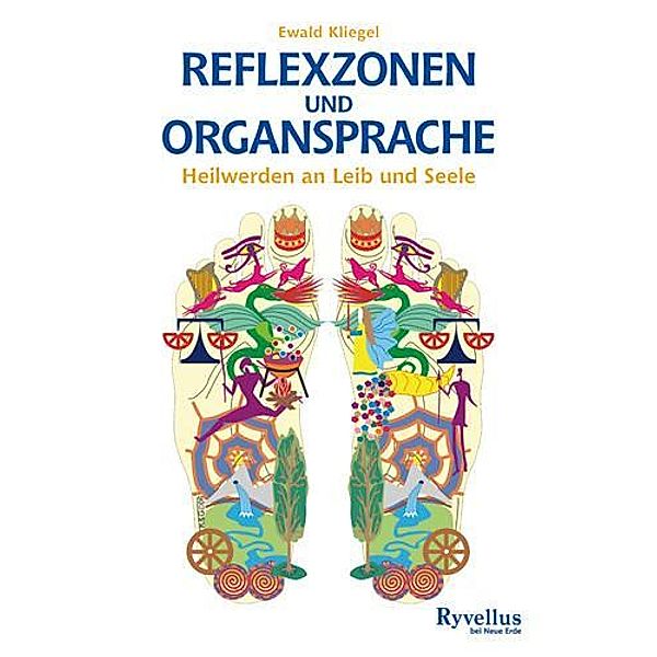 Reflexzonen und Organsprache, Ewald Kliegel