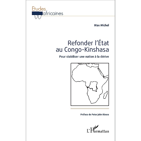 Refonder l'État au Congo-Kinshasa, Michel Max Michel