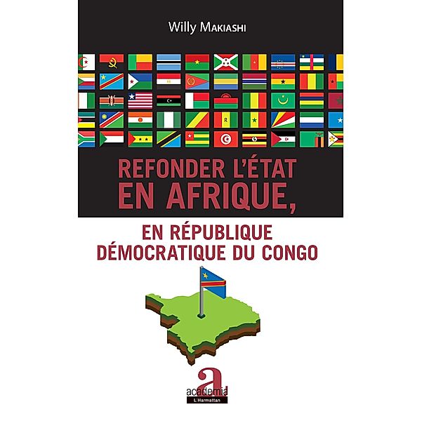 Refonder l'Etat en Afrique, en Republique Democratique du Congo, Makiashi Willy Makiashi