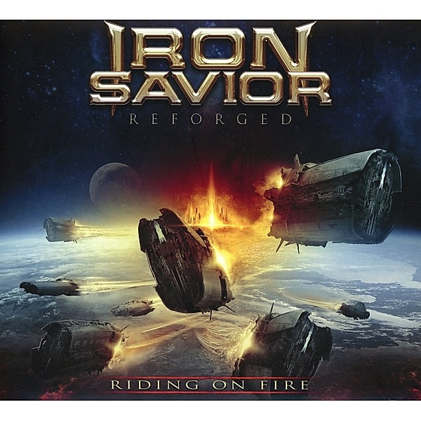 Reforged-Riding On Fire (Lim.Digipak-Edition), Iron Savior