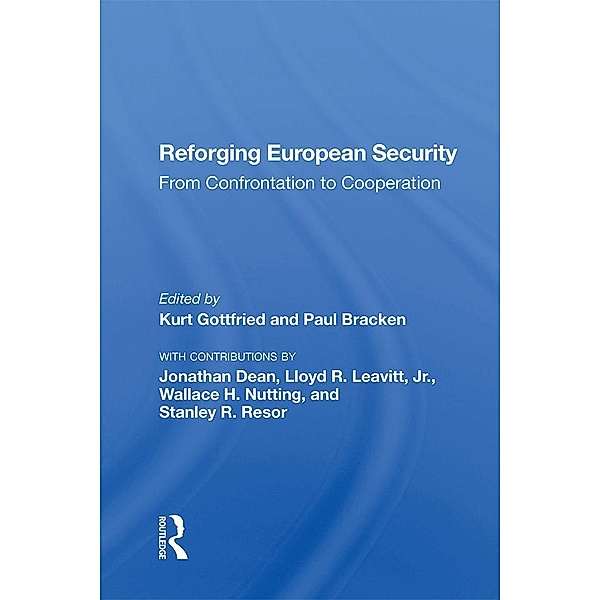 Reforging European Security, Kurt Gottfried, Paul Bracken