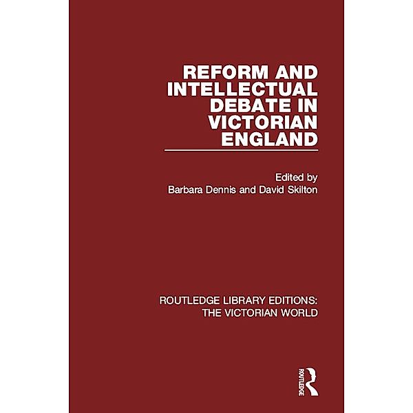 Reform and Intellectual Debate in Victorian England