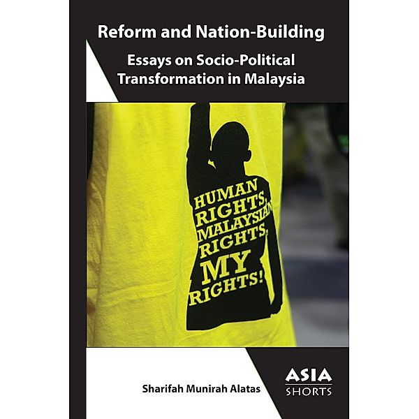 Reform and Nation-Building / Asia Shorts, Sharifah Munirah Alatas