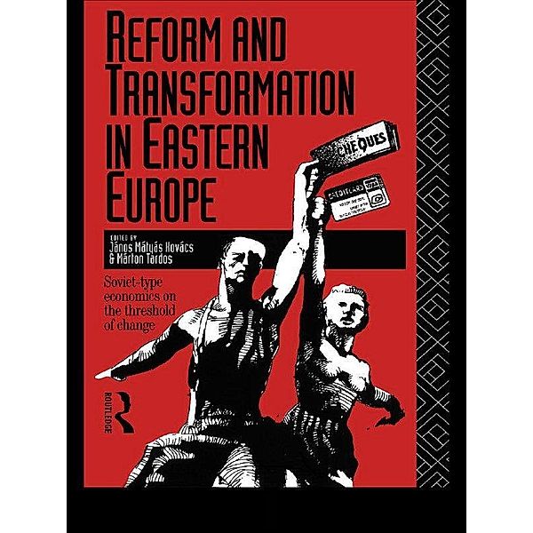 Reform and Transformation in Eastern Europe