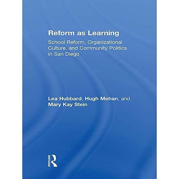 Reform as Learning, Lea Ann Hubbard, Mary Kay Stein, Hugh Mehan