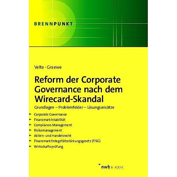 Reform der Corporate Governance nach dem Wirecard-Skandal, Patrick Velte, Daniel Graewe LL. M.