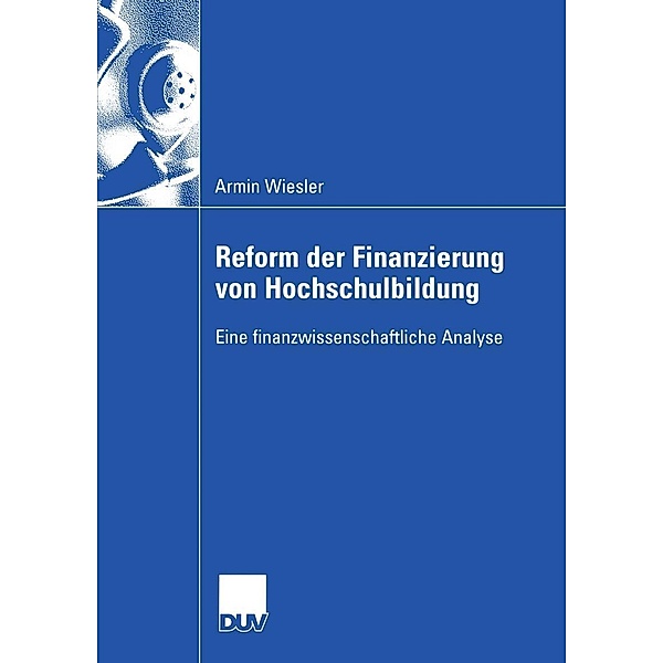Reform der Finanzierung von Hochschulbildung / Wirtschaftswissenschaften, Armin Wiesler