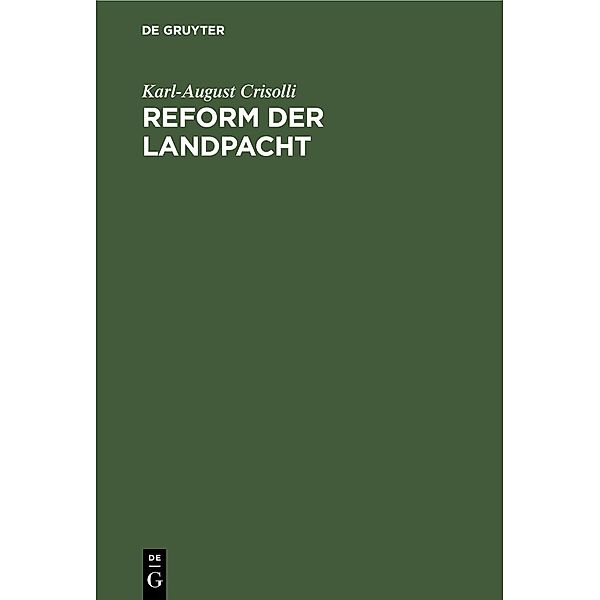 Reform der Landpacht, Karl-August Crisolli