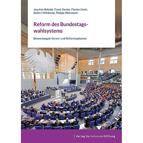Reform des Bundestagswahlsystems, Joachim Behnke, Frank Decker, Florian Grotz, Robert Vehrkamp, Philipp Weinmann