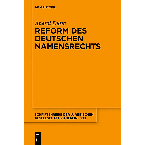 Reform des deutschen Namensrechts, Anatol Dutta