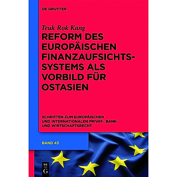 Reform des europäischen Finanzaufsichtssystems als Vorbild für Ostasien, Teuk Rok Kang