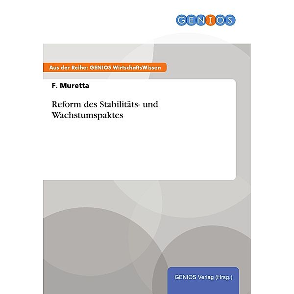 Reform des Stabilitäts- und Wachstumspaktes, F. Muretta