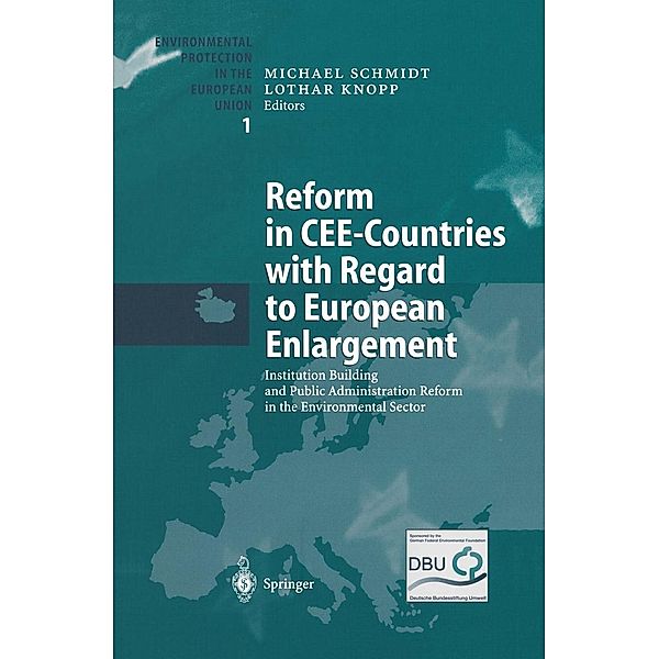 Reform in CEE-Countries with Regard to European Enlargement / Environmental Protection in the European Union Bd.1